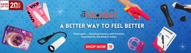 Promotional banner for KhiloraKart featuring sexual wellness products like condoms, vibrators, and pumps with text 'A Better Way to Feel Better' and a 'Shop Now' button.